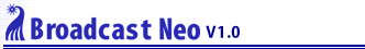 Broadcast Neo